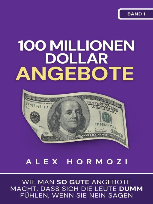 Title details for 100 Millionen Dollar Angebote by Alex Hormozi - Available